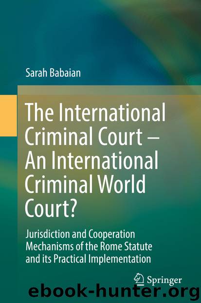 The International Criminal Court – An International Criminal World Court? by Sarah Babaian