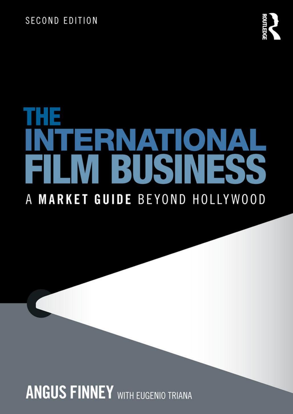 The International Film Business by Finney Angus