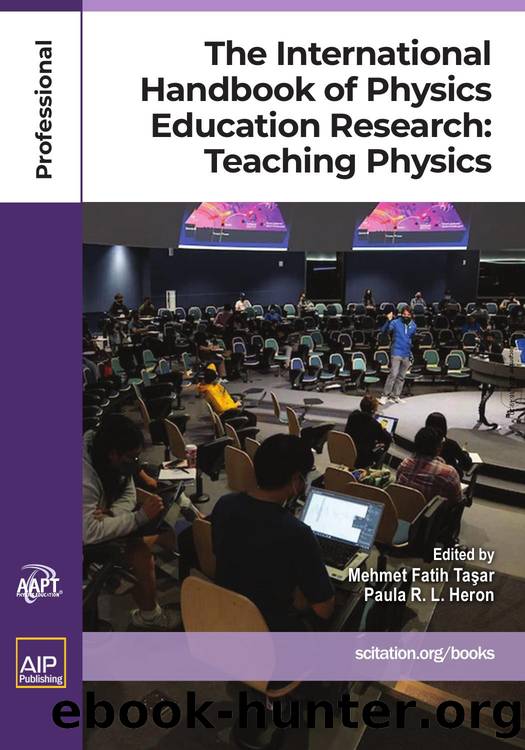 The International Handbook of Physics Education Research: Teaching Physics by Mehmet Fatih Taşar & Paula R. L. Heron