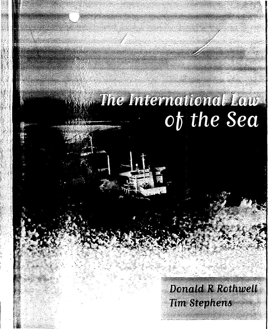 The International Law of the Sea by Donald R. Rothwell Tim Stephens