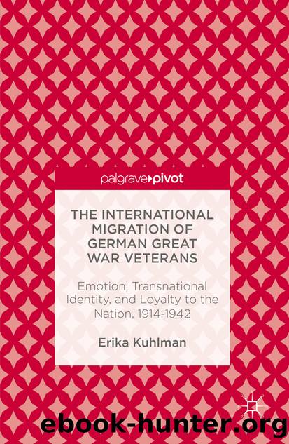 The International Migration of German Great War Veterans by Erika Kuhlman