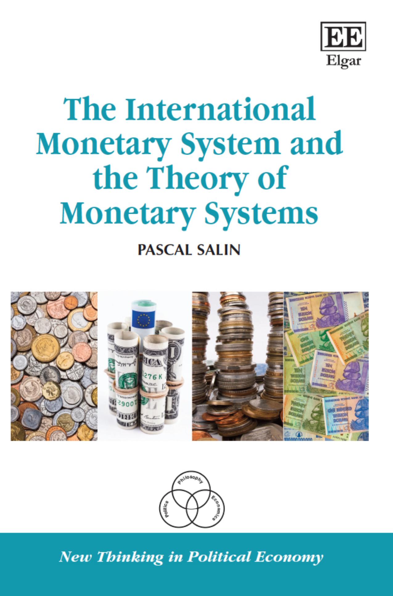 The International Monetary System and the Theory of Monetary Systems by Unknown