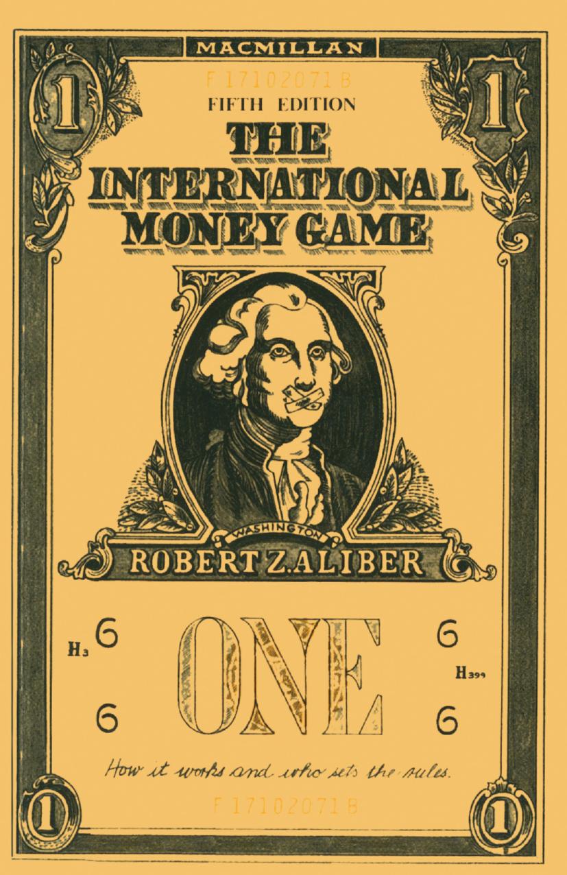 The International Money Game by Robert Z. Aliber (auth.)