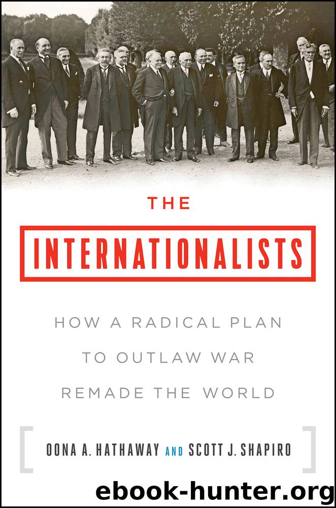 The Internationalists by Oona A. Hathaway & Scott J. Shapiro