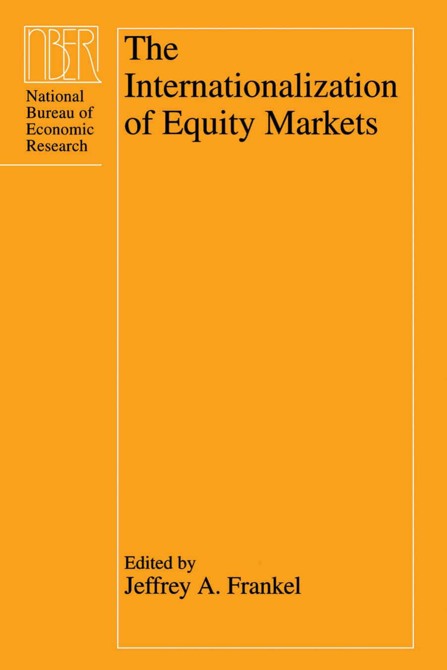 The Internationalization of Equity Markets by Jeffrey A. Frankel