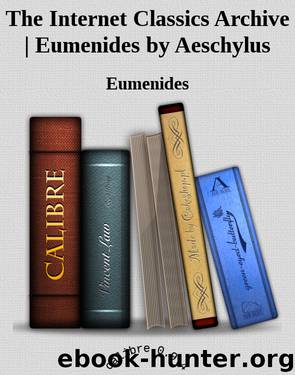 The Internet Classics Archive | Eumenides by Aeschylus by Eumenides