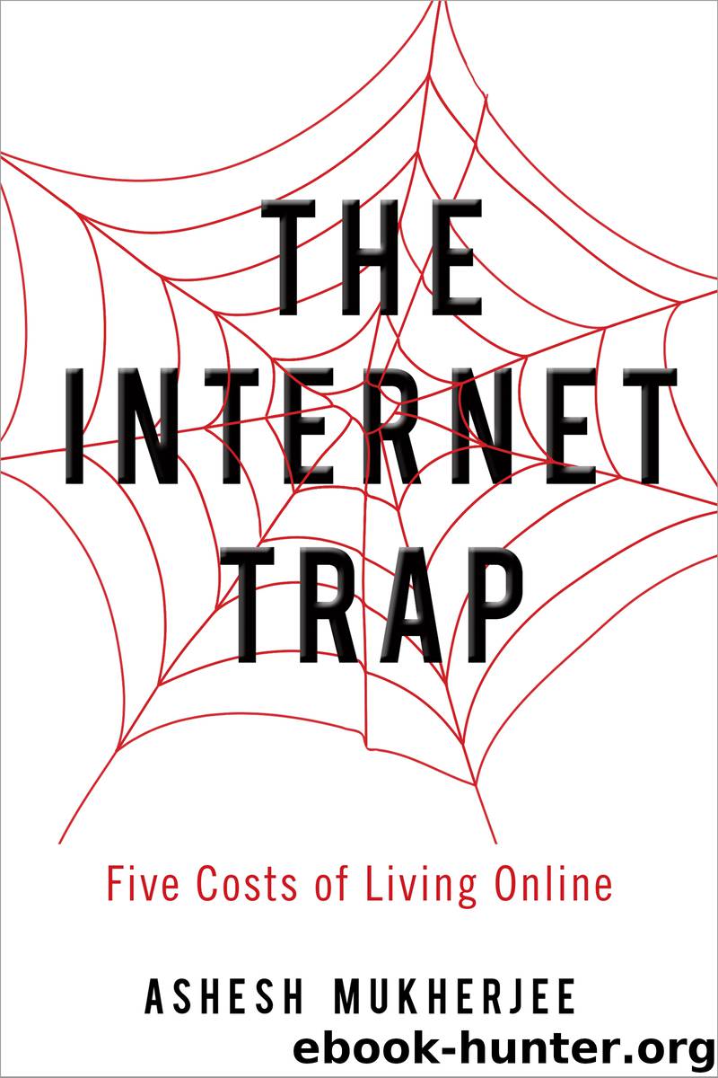 The Internet Trap by Ashesh Mukherjee