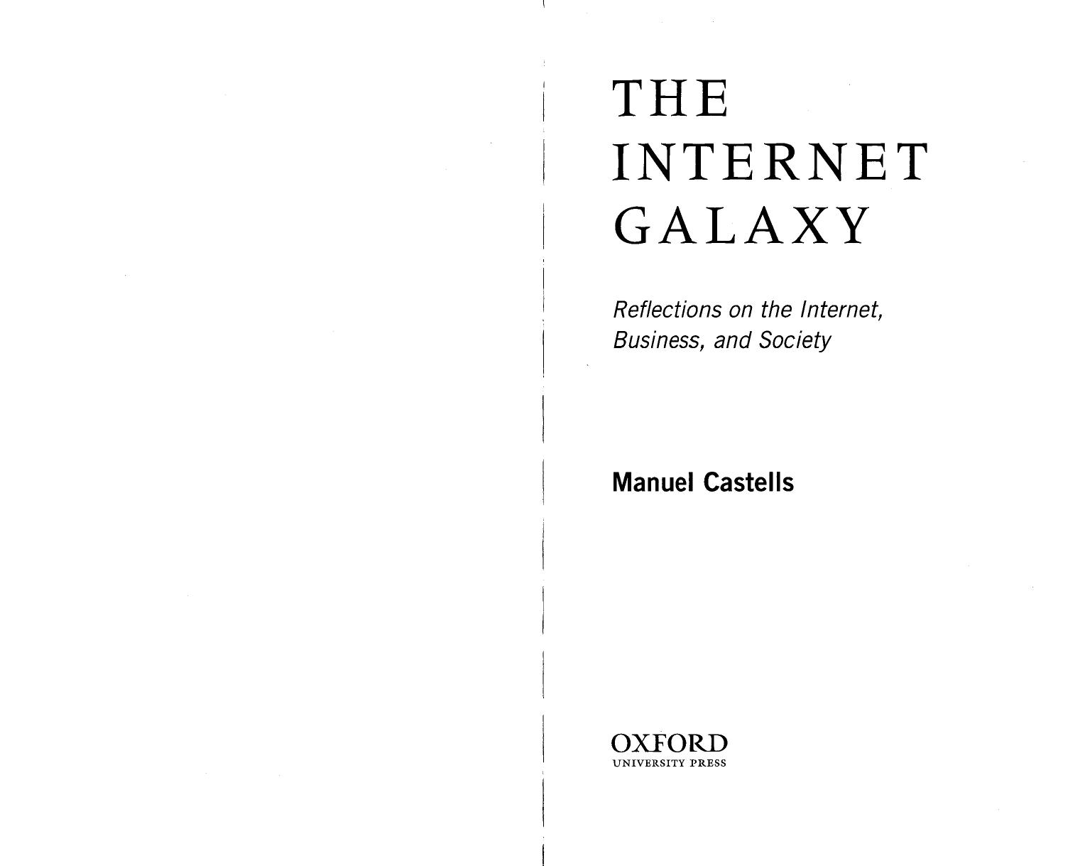 The Internet galaxy: reflections on the Internet, business, and society by Manuel Castells