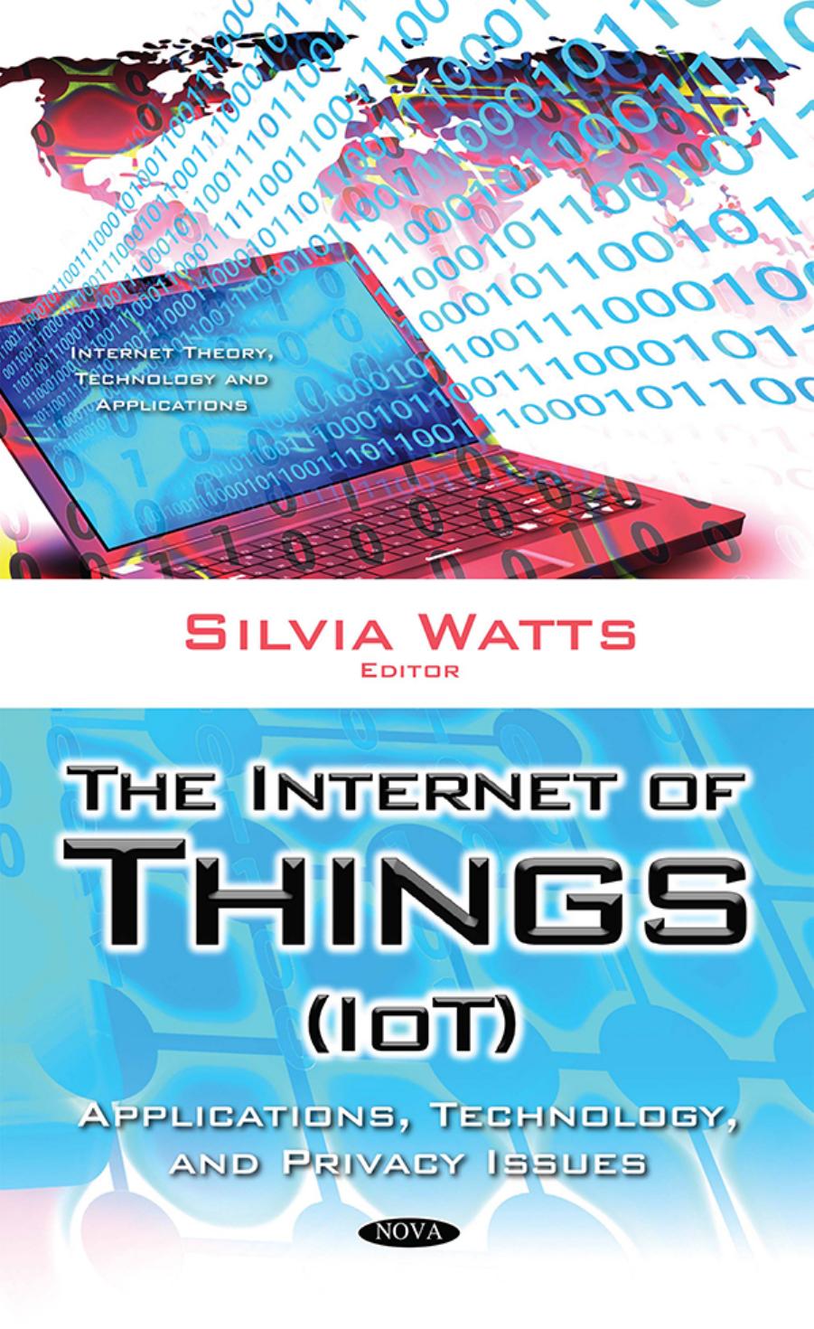 The Internet of Things (IoT) : Applications, Technology, and Privacy Issues by Unknow