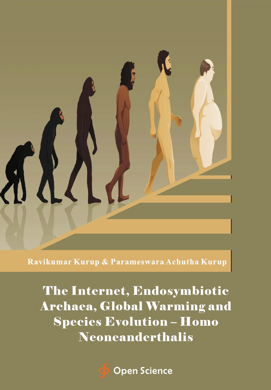 The Internet, Endosymbiotic Archaea, Global Warming and Species Evolution â Homo Neoneanderthalis by Unknow