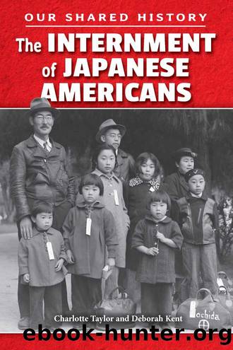 The Internment of Japanese Americans by Charlotte Taylor