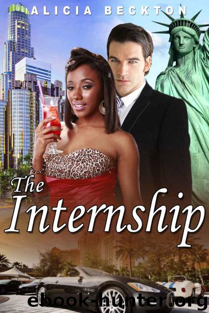 The Internship (Billionaire, BWWM, Interracial, Romance Book) by Alicia Beckton