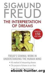 The Interpretation of Dreams by Sigmund Freud; James Strachey