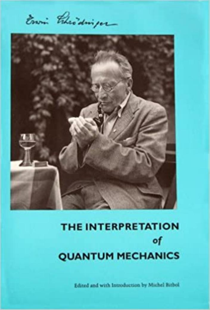 The Interpretation of Quantum Mechanics: Dublin Seminars (1949-1955) and Other Unpublished Essays by Erwin Schrödinger