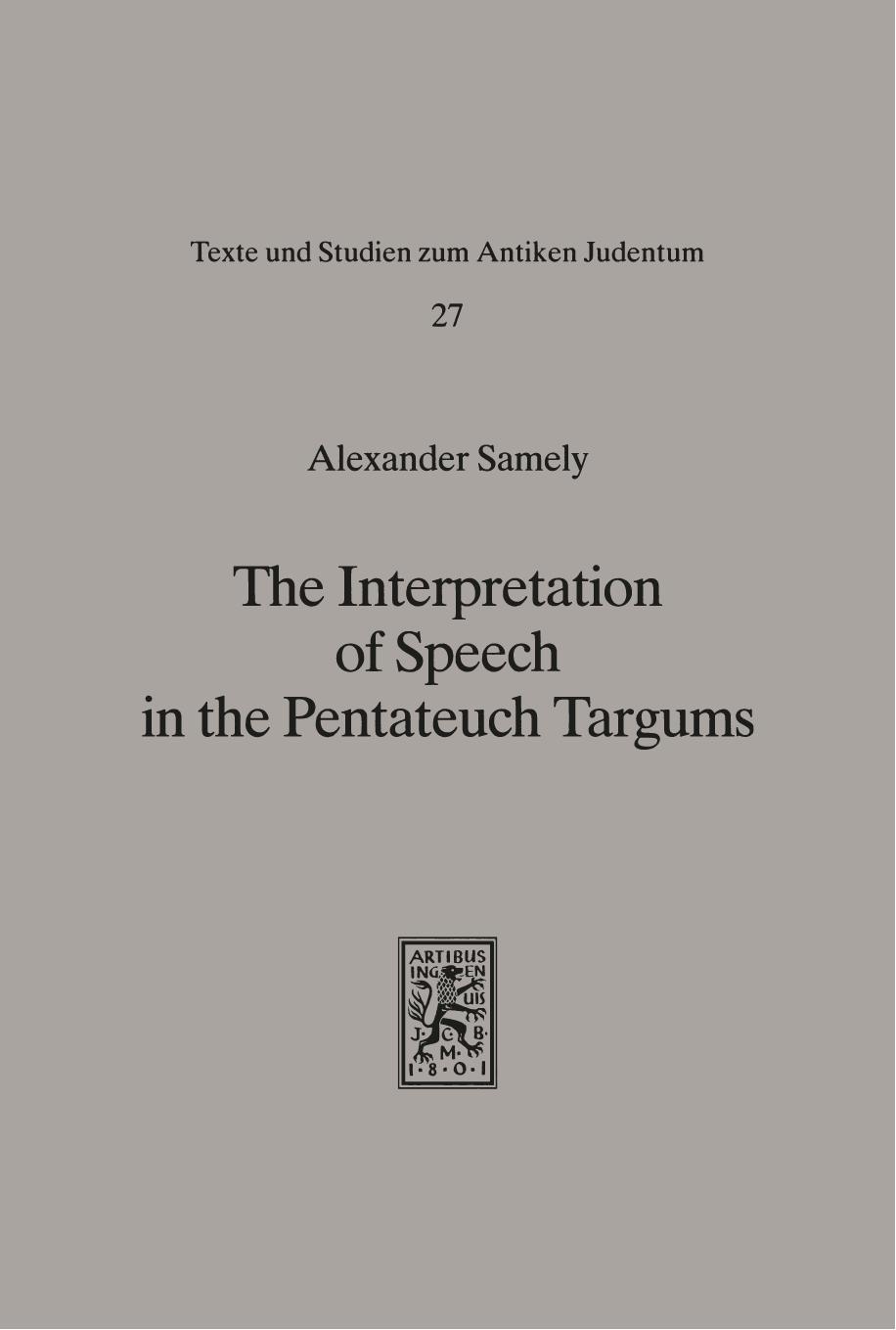 The Interpretation of Speech in the Pentateuch Targums by Alexander Samely
