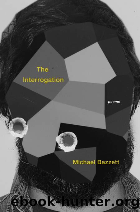 The Interrogation by Michael Bazzett