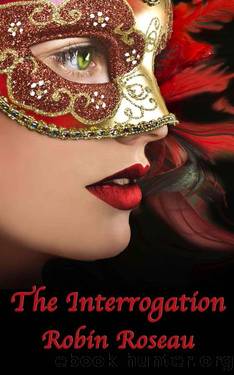 The Interrogation by Robin Roseau
