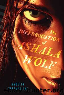 The Interrogation of Ashala Wolf by Ambelin Kwaymullina