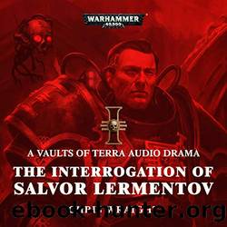 The Interrogation of Salvor Lermentov by Chris Wraight