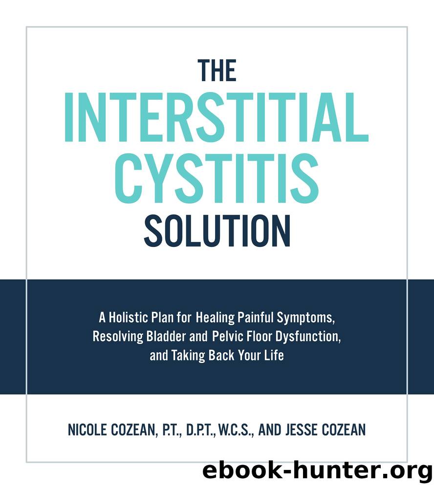 The Interstitial Cystitis Solution by Nicole Cozean