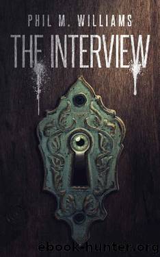 The Interview by Phil M. Williams