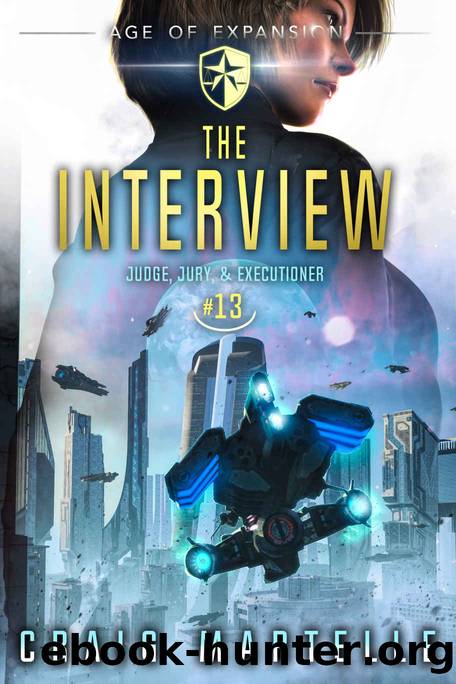 The Interview: A Space Opera Adventure Legal Thriller (Judge, Jury, Executioner Book 13) by Craig Martelle & Michael Anderle