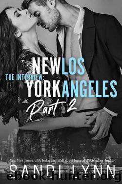 The Interview: New York & Los Angeles Part 2 by Sandi Lynn