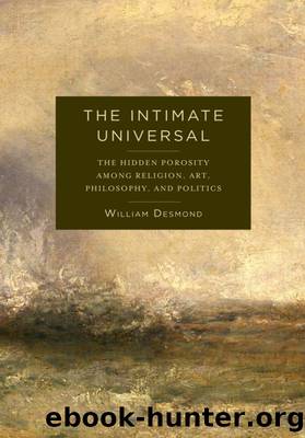 The Intimate Universal by William Desmond