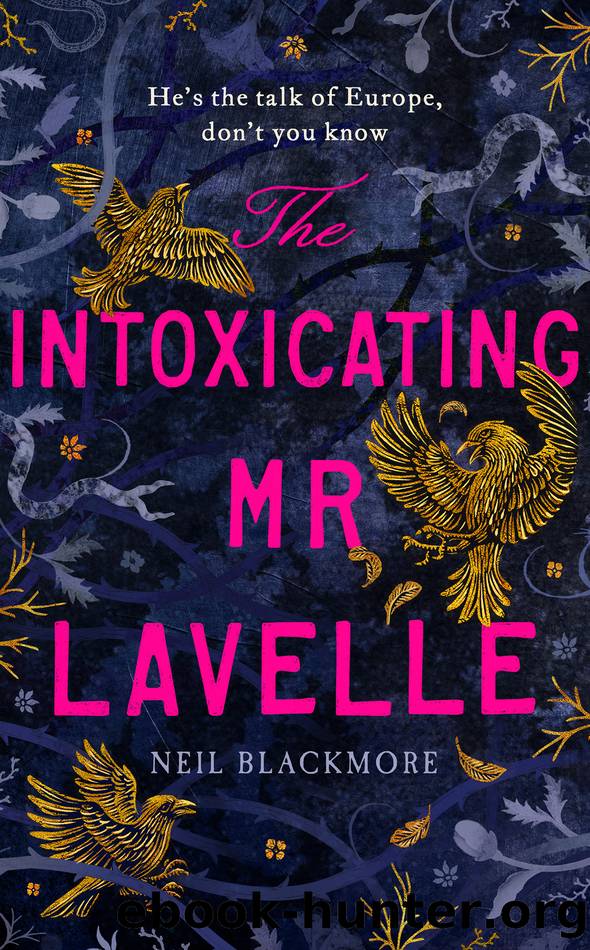 The Intoxicating Mr Lavelle by Neil Blackmore