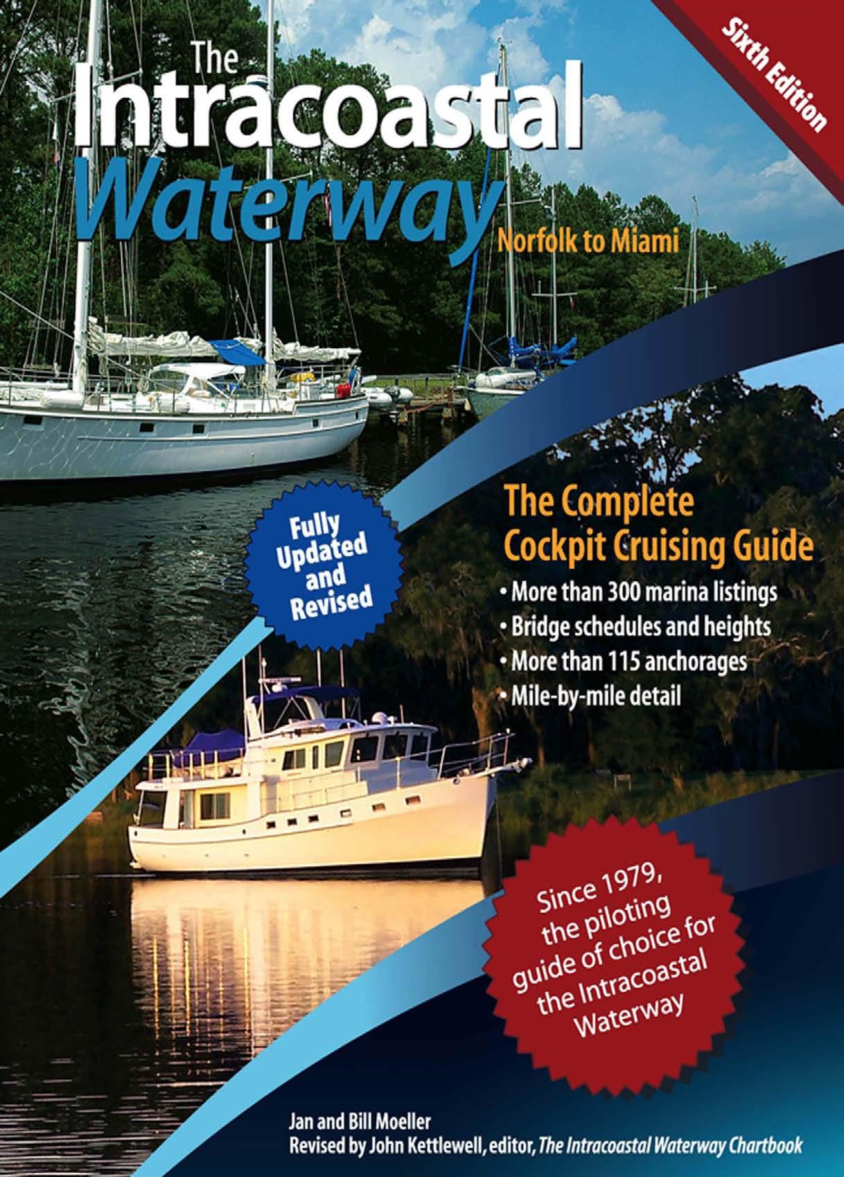 The Intracoastal Waterway, Norfolk to Miami: The Complete Cockpit Cruising Guide, Sixth Edition by Unknow