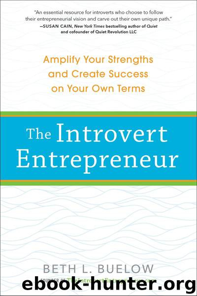 The Introvert Entrepreneur by Beth L. Buelow