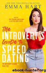The Introvert's Guide to Speed Dating by Hart Emma