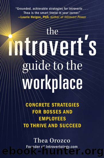 The Introvert's Guide to the Workplace by Thea Orozco