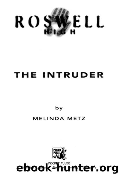 The Intruder by Melinda Metz