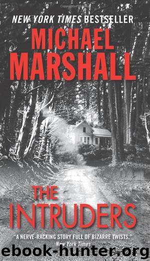 The Intruders (2007) by Michael Marshall