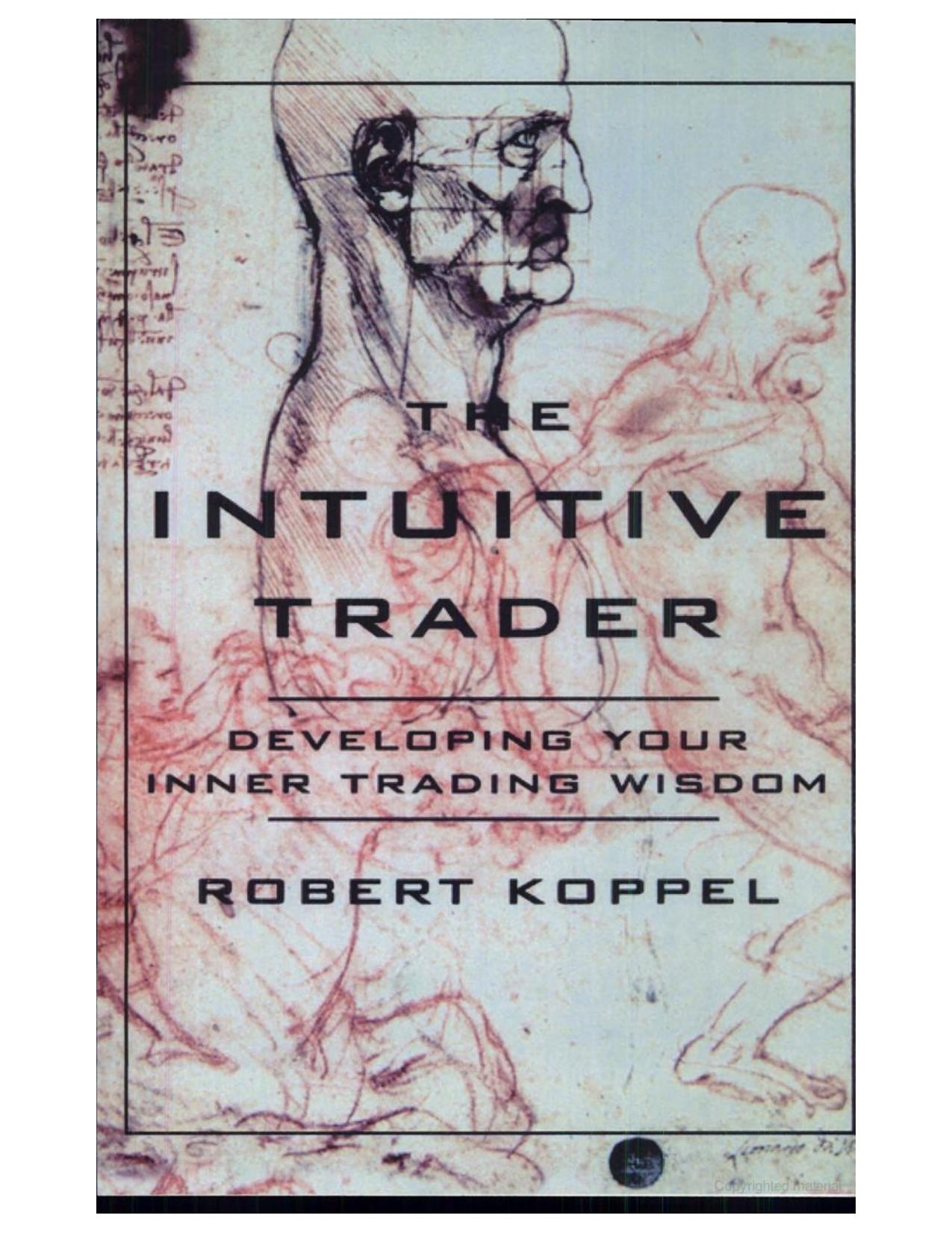 The Intuitive Trader - Robert Koppel.pdf by Robert Koppel
