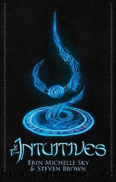 The Intuitives by Erin Michelle Sky & Steven Brown