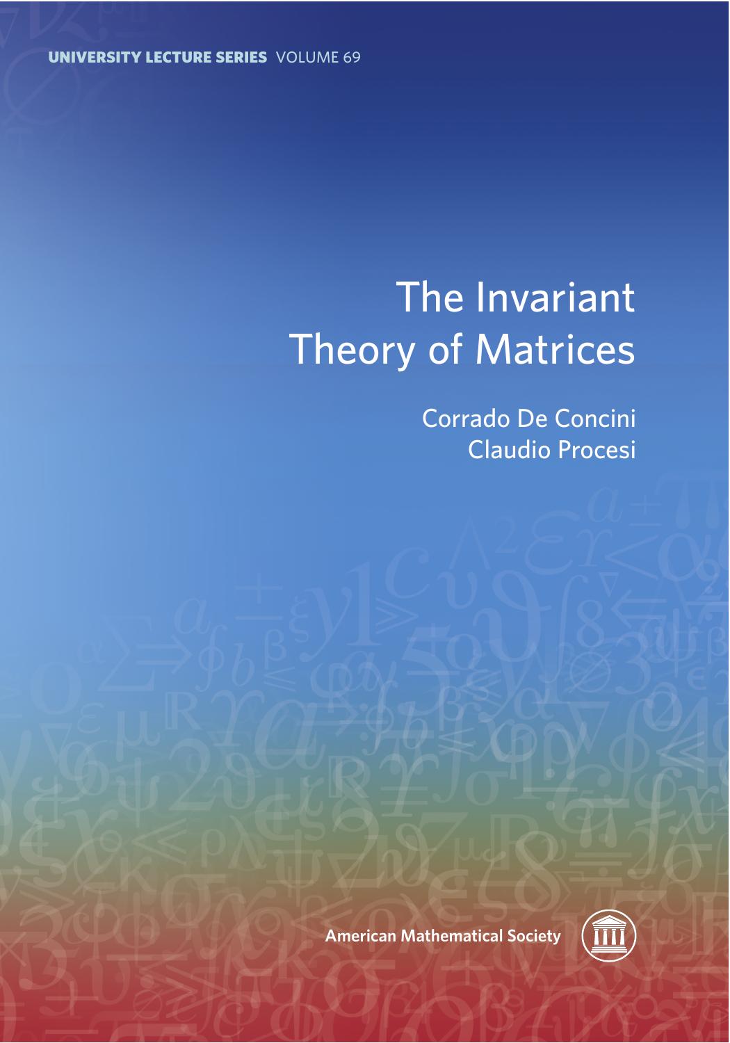 The Invariant Theory of Matrices by Corrado De Concini Claudio Procesi