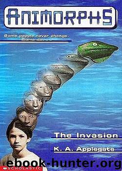 The Invasion (Animorphs 01) by K. A. Applegate