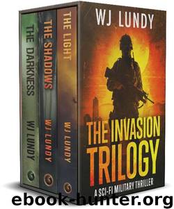 The Invasion Trilogy Box Set [#1-#3] by Lundy W.J