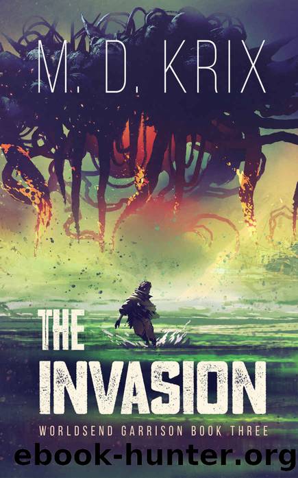 The Invasion by M.D. Krix
