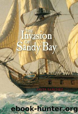 The Invasion of Sandy Bay by Anita Sanchez