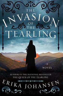 The Invasion of the Tearling (The Queen of the Tearling) by Erika Johansen