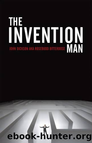The Invention Man by Rosebudd Bitterdose