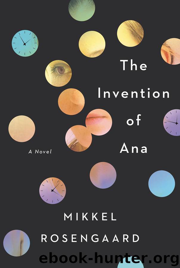 The Invention of Ana by Mikkel Rosengaard
