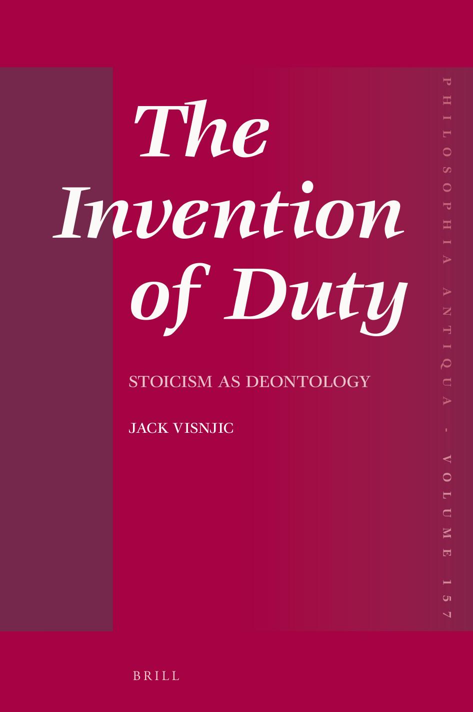 The Invention of Duty: Stoicism as Deontology by Jack Visnjic