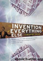 The Invention of Everything Else by Samantha Hunt