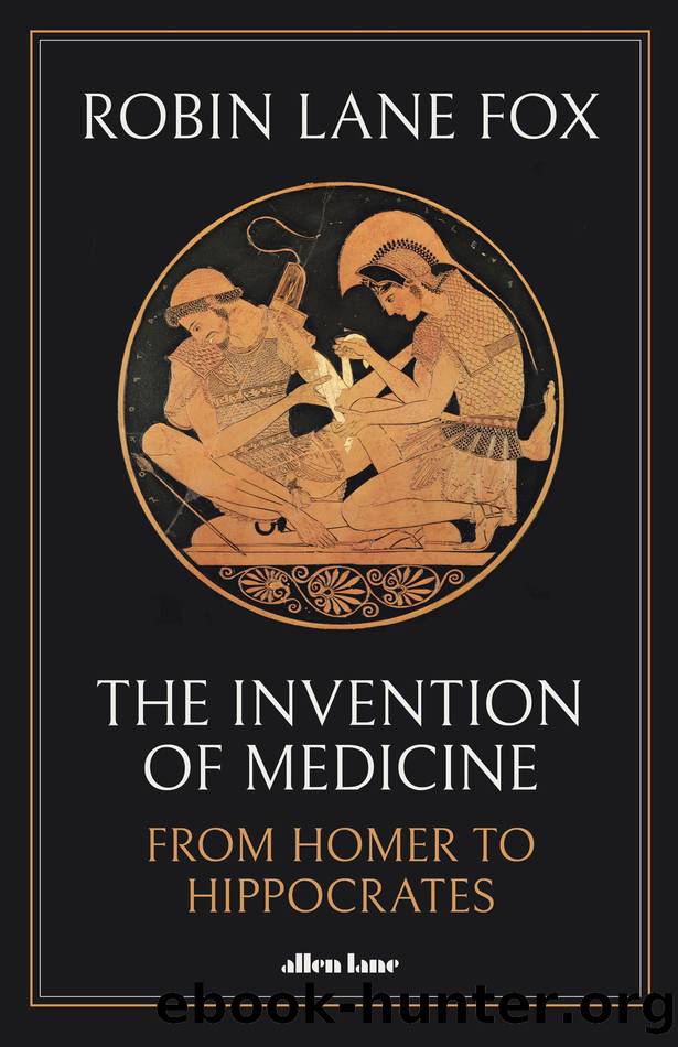 The Invention of Medicine by Robin Lane Fox