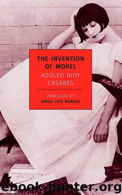 The Invention of Morel by Adolfo Bioy Casares