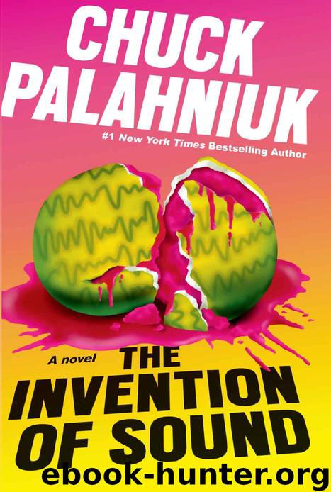 The Invention of Sound by Chuck Palahniuk